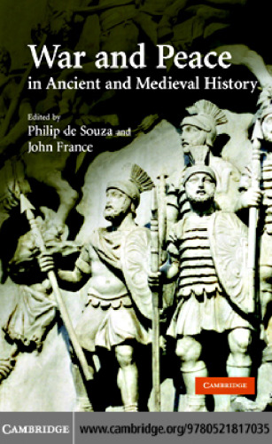 War and Peace in Ancient and Medieval History