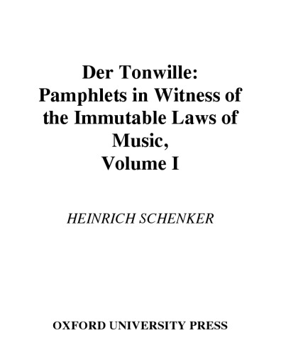 Der Tonwille: Pamphlets in Witness of the Immutable Laws of Music Volume I: Issues 1-5 (1921-1923)