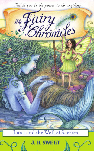 Luna and the Well of Secrets (Fairy Chronicles)