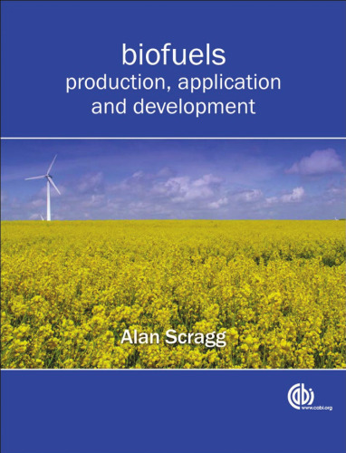 Biofuels: Production, Application and Development (Cabi)