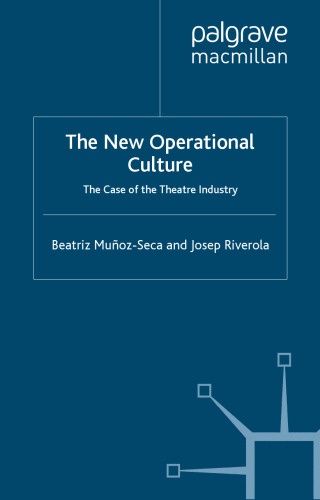 The New Operational Culture: The Case of the Theatre Industry