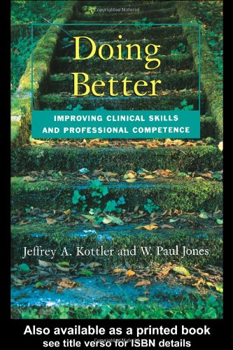 Doing Better: Improving Clinical Skills and Professional Competence