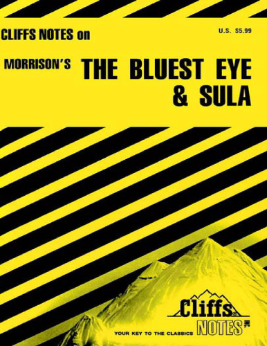 The Bluest Eye and Sula (Cliffs Notes)