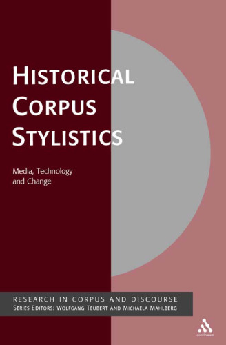 Historical Corpus Stylistics (Corpus and Discourse)