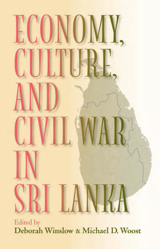 Economy, Culture, and Civil War in Sri Lanka