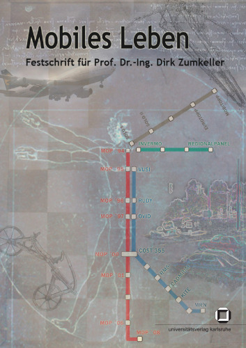 Mobiles Leben : Festschrift fur Prof. Dr.-Ing. Dirk Zumkeller