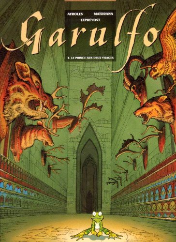 Garulfo, tome 3 : Le Prince aux deux visages