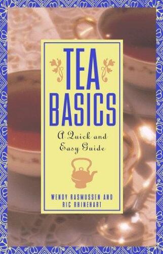 Tea Basics: A Quick and Easy Guide