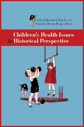 Childrens Health Issues in Historical Perspective