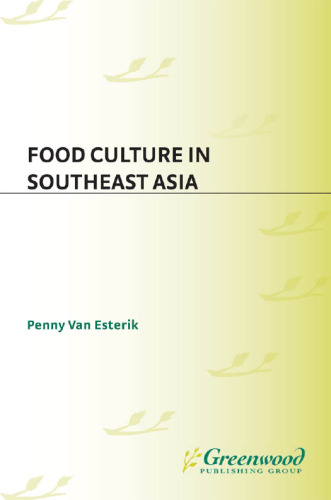 Food Culture in Southeast Asia (Food Culture around the World)