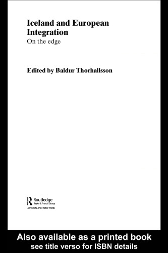 Iceland and European Integration: On the Edge (Europe and the Nation State)