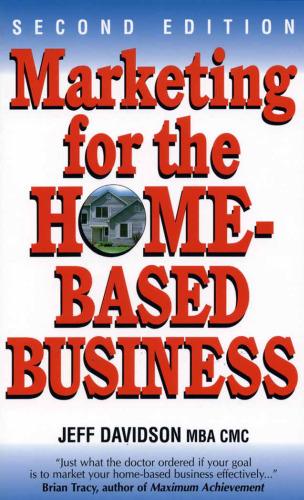 Marketing For The Home-Based Business