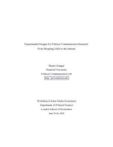 Experimental Designs for Political Communication Research:From Shopping Malls to the Internet