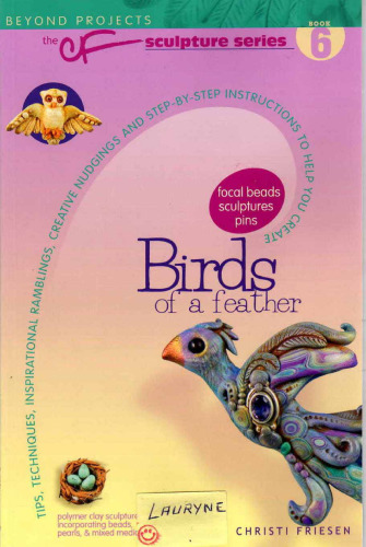 Birds of a Feather (Beyond Projects: The CF Sculpture Series, Book 6)