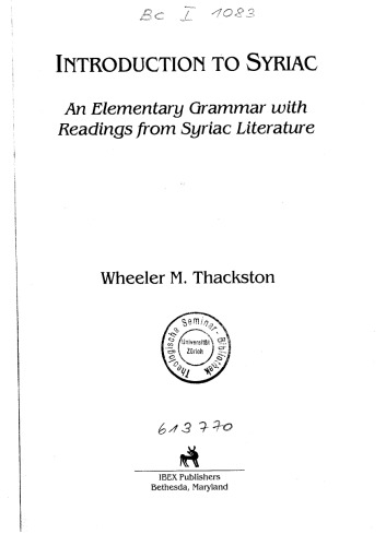 Introduction to Syriac: An Elementary Grammar With Readings from Syriac Literature