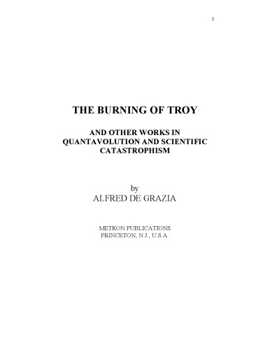 The burning of Troy and other works in quantavolution and scientific catastrophism