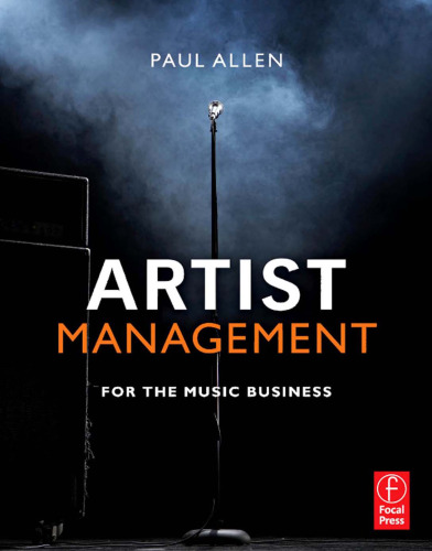 Artist Management for the Music Business