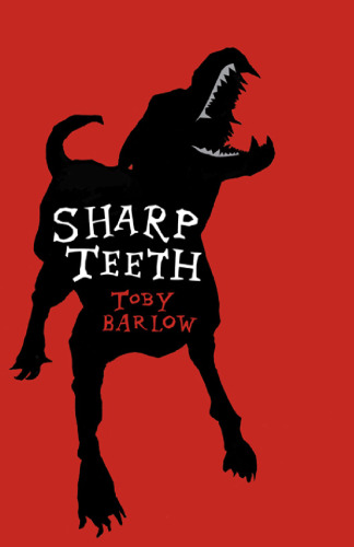 Sharp Teeth: A Novel (P.S.)