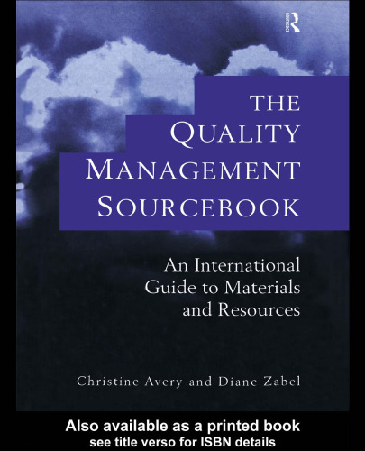 The Quality Management Sourcebook: An International Guide to Materials and Resources