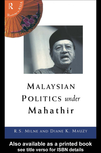 Malaysian Politics Under Mahathir (Politics in Asia)