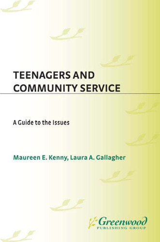 Teenagers and Community Service: A Guide to the Issues (Contemporary Youth Issues)