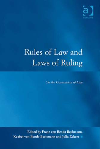 Rules of Law and Laws of Ruling : On the Governance of Law (Law, Justice and Power)