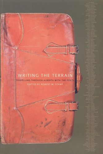 Writing the Terrain: Travelling Through Alberta With the Poets