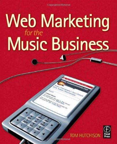 Web Marketing for the Music Business