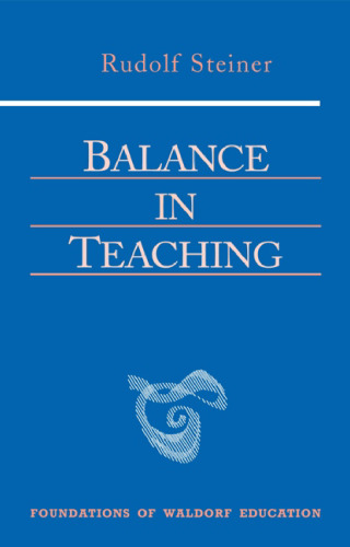 Balance in Teaching (Foundations of Waldorf Education, 11)