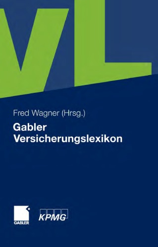 Gabler Versicherungslexikon: Das große Lexikon der Versicherungsbranche