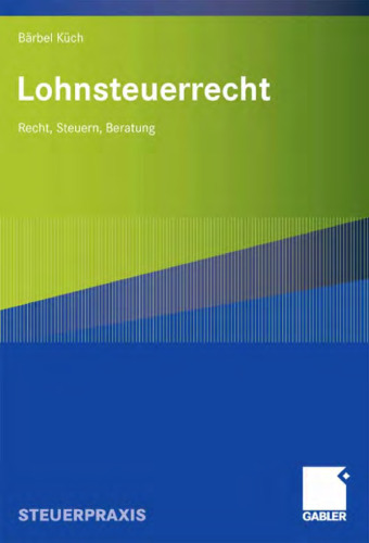 Lohnsteuerrecht: Recht, Steuern, Beratung