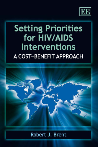 Setting Priorities for HIV  AIDS Interventions: A Cost-Benefit Approach