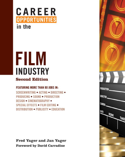 Career Opportunities in the Film Industry, 2nd Edition