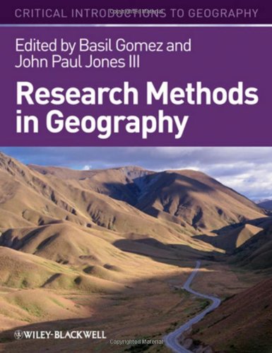 Research Methods in Geography: A Critical Introduction (Critical Introductions to Geography)