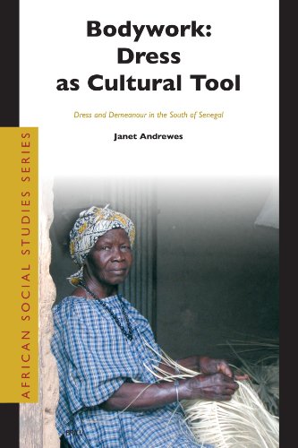 Bodywork: Dress As Cultural Tool (African Social Studies Series)