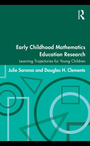 Early Childhood Mathematics Education Research: Learning Trajectories for Young Children