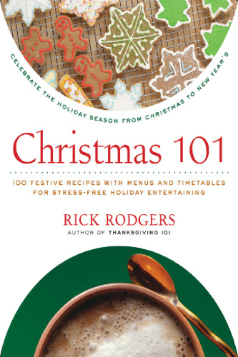 Christmas 101: Celebrate the Holiday Season from Christmas to New Year's