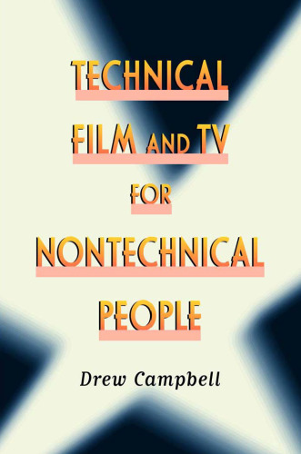 Technical Film and TV for Nontechnical People