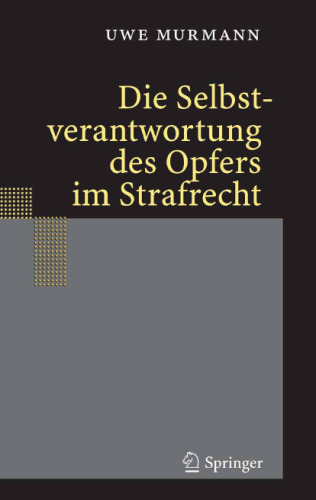 Die Selbstverantwortung des Opfers im Strafrecht