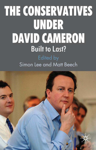 The Conservatives under David Cameron: Built to Last?