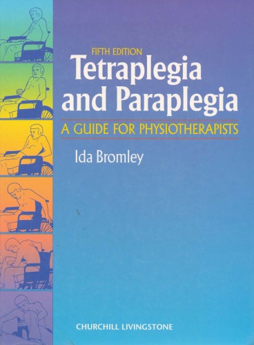 Tetraplegia & Paraplegia: A Guide for Physiotherapists 5th Edition