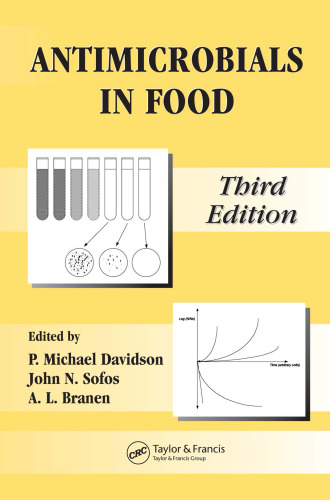 Antimicrobials in Food, Third Edition (Food Science and Technology, Volume 145)