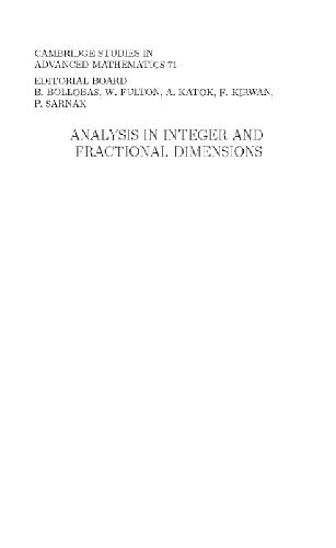 Analysis in integer and fractional dimensions