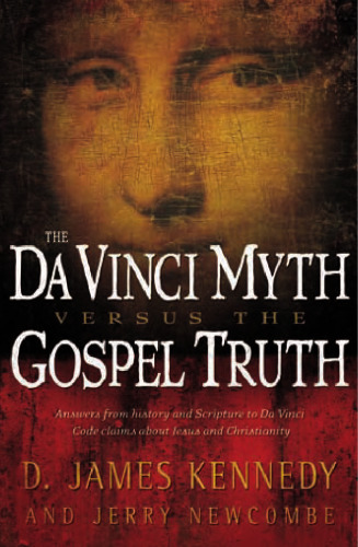 The Da Vinci Myth Versus the Gospel Truth