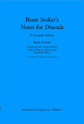 Bram Stoker's Notes for Dracula: A Facsimile Edition