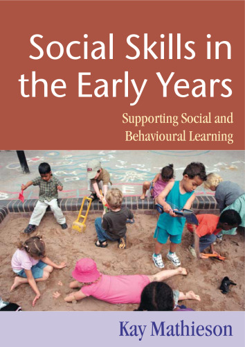 Social Skills in the Early Years: Supporting Social and Behavioural Learning