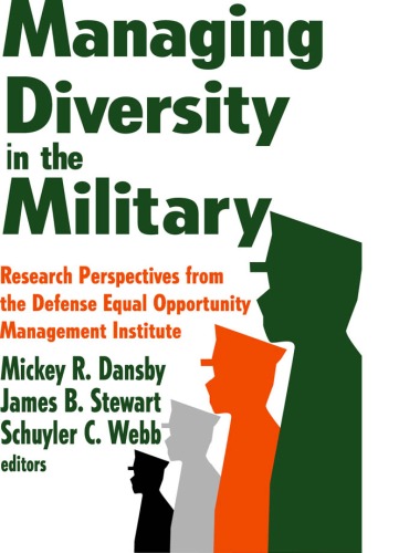 Managing Diversity in the Military: Research Perspectives from the Defense Equal Opportunity Management Institute