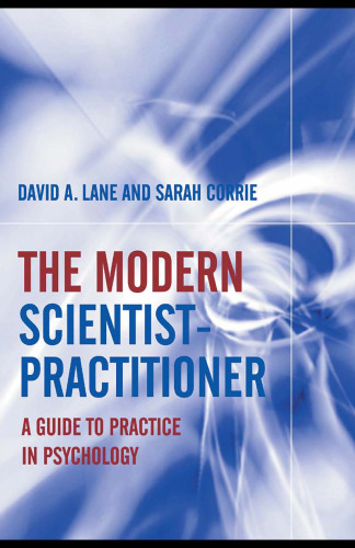 The Modern Scientist-Practitioner: A Guide to Practice in Psychology