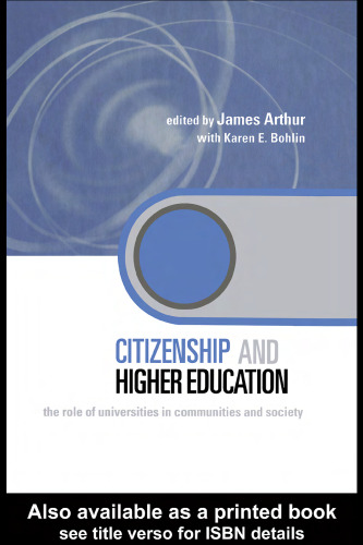 Citizenship and Higher Education: The Role of Universities in Community and Society (Key Issues in Higher Education)