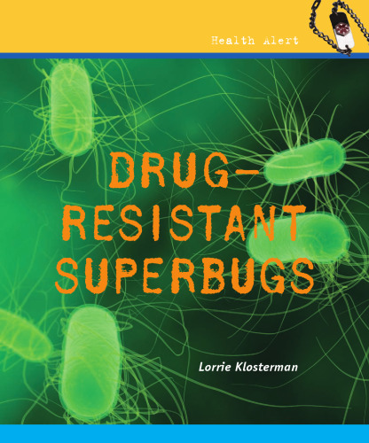 Drug-Resistant Superbugs (Health Alert)